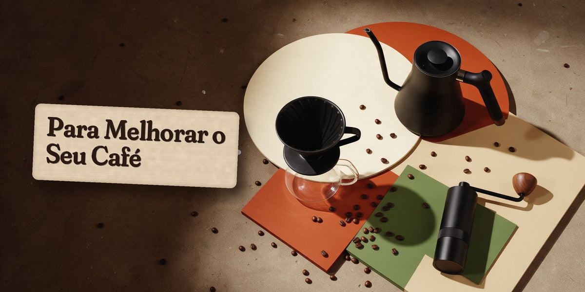 Para Melhorar o Seu Café
